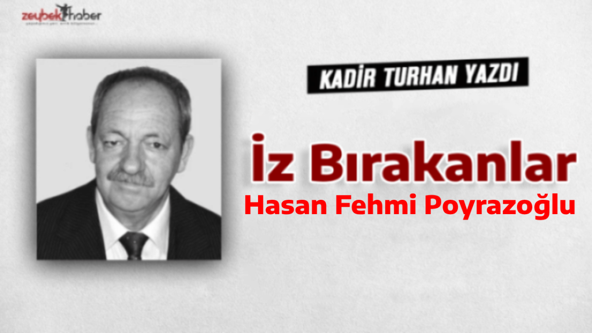 Aydın’a İz Bırakanlar - Hasan Fehmi Poyrazoğlu