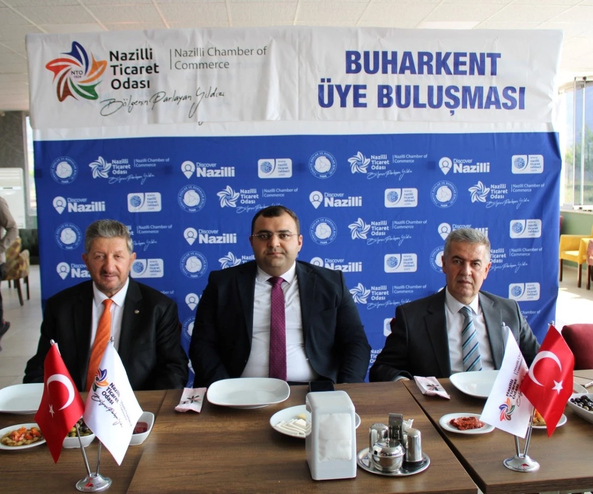 Buharkent’te Nazilli Ticaret Odası üye buluşma toplantısı yapıldı