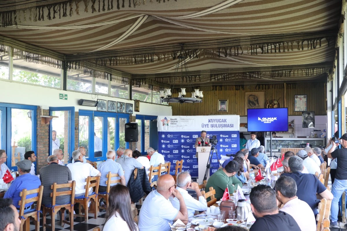 Kuyucak&rsquo;ta Nazilli Ticaret Odası &Uuml;ye Buluşma Toplantısı yapıldı