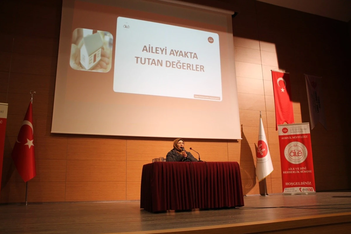 Aydın'da 'Aileyi Ayakta Tutan Değerler' konferansı verildi