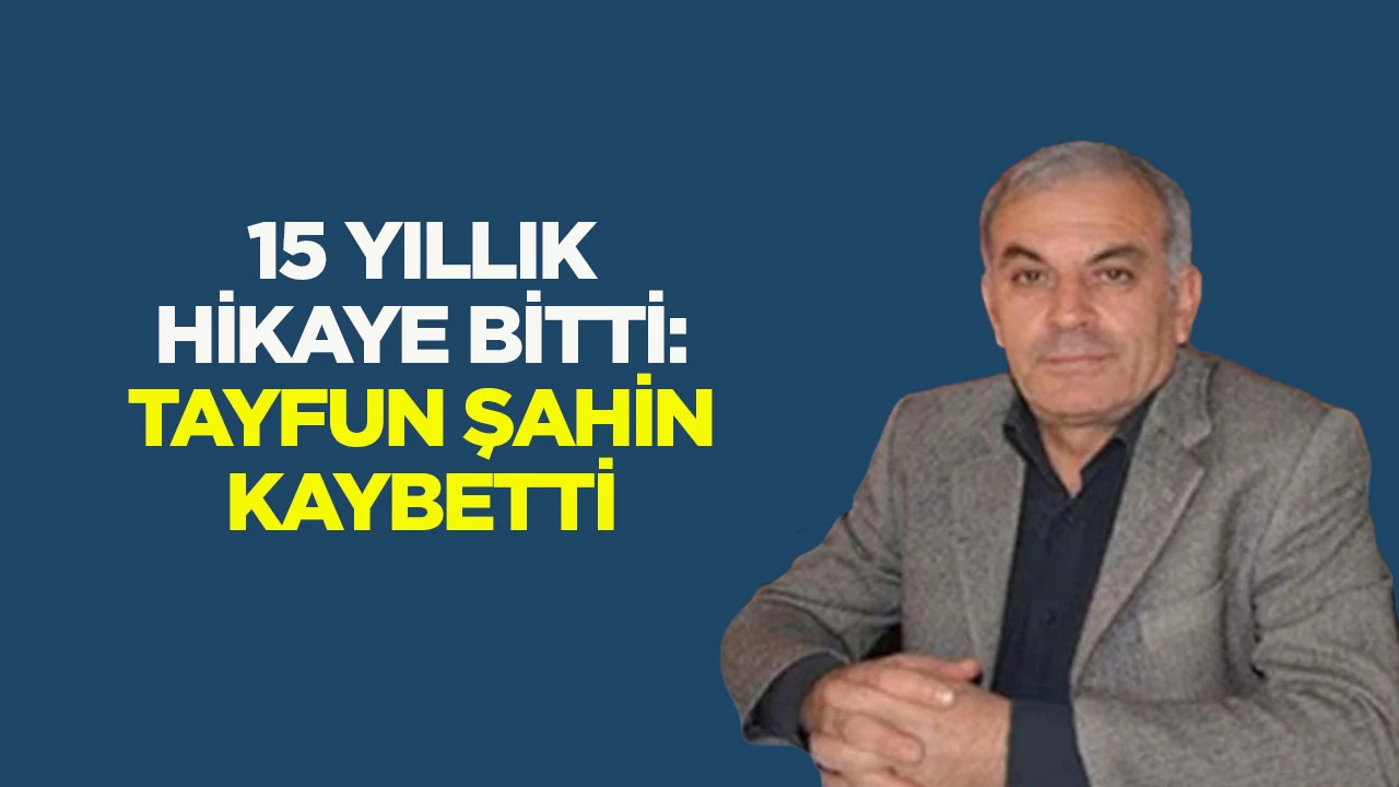 15 yıllık hikaye bitti Tayfun Şahin kaybetti