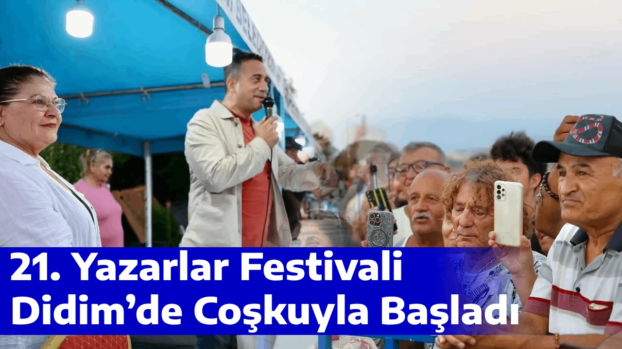 21. Yazarlar Festivali Didim’de Coşkuyla Başladı