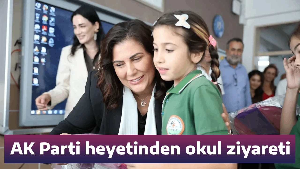 AK Parti heyetinden okul ziyareti