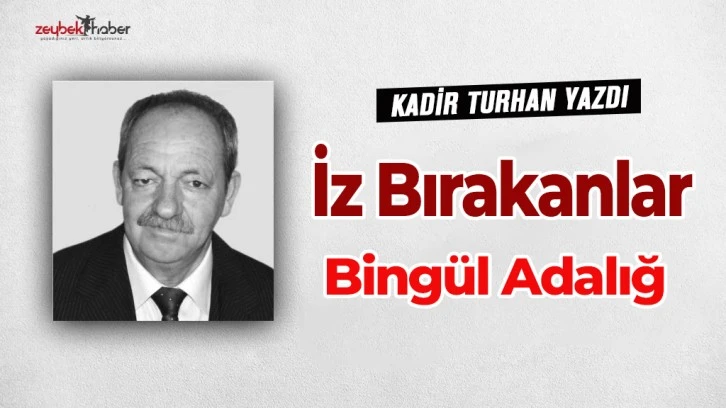 Aydın'a iz bırakanlar - Bing&uuml;l Adalığ