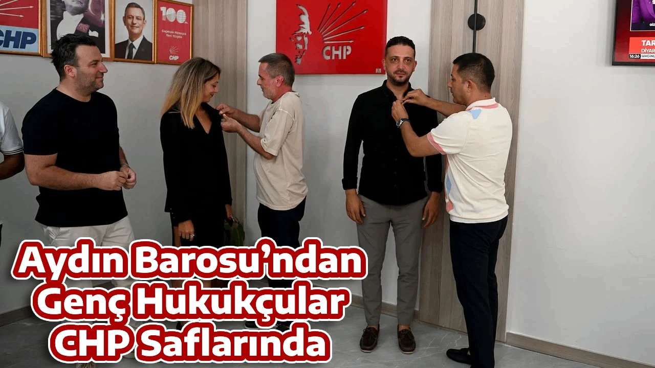 Aydın Barosu’ndan Genç Hukukçular CHP Saflarında