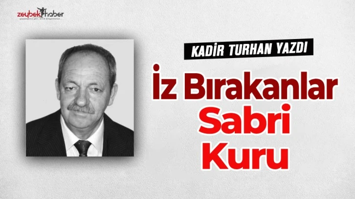 Aydın'da İz Bırakanlar - Sabri Kuru
