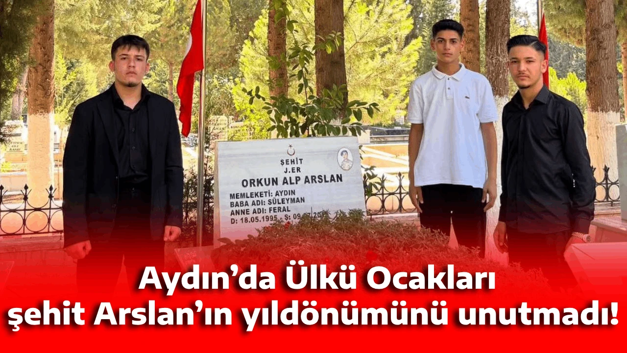 Aydın’da Ülkü Ocakları şehit Arslan’ın yıldönümünü unutmadı!