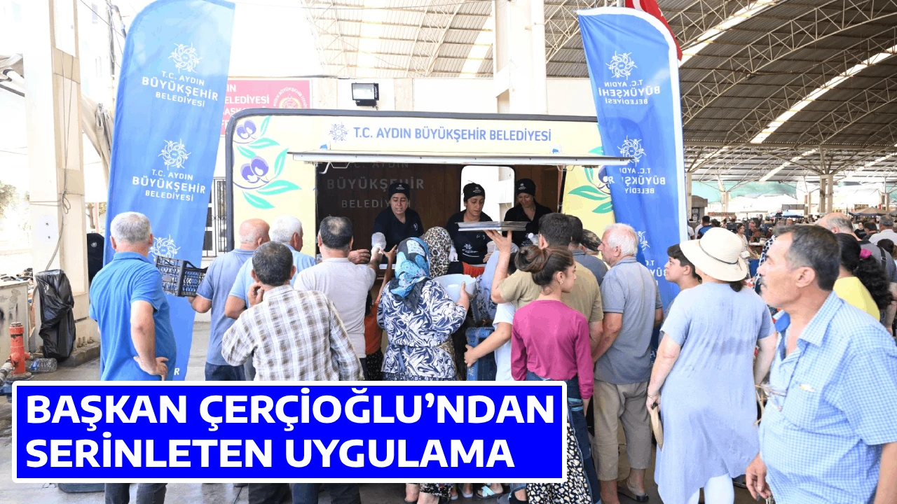 BAŞKAN ÇERÇİOĞLU’NDAN SERİNLETEN UYGULAMA