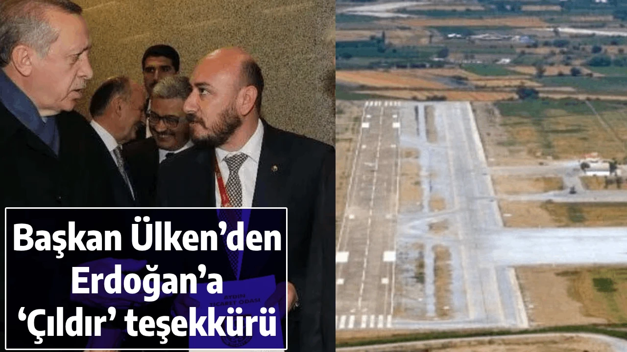 Başkan &Uuml;lken&rsquo;den Erdoğan&rsquo;a &lsquo;&Ccedil;ıldır&rsquo; teşekk&uuml;r&uuml;