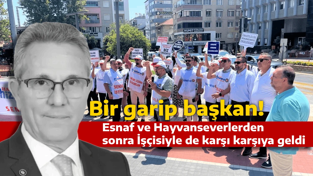 Bir garip başkan! Esnaf ve Hayvanseverlerden sonra İşçisiyle de karşı karşıya geldi