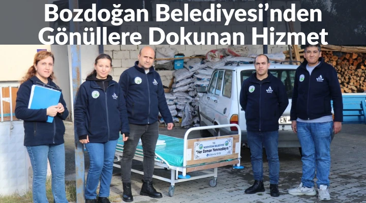 Bozdoğan Belediyesi&rsquo;nden G&ouml;n&uuml;llere Dokunan Hizmet