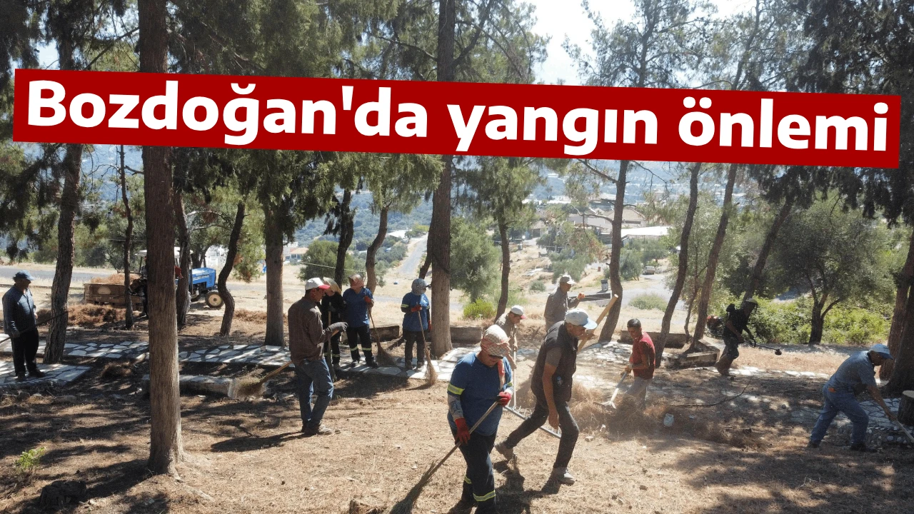 Bozdoğan'da yangın önlemi 