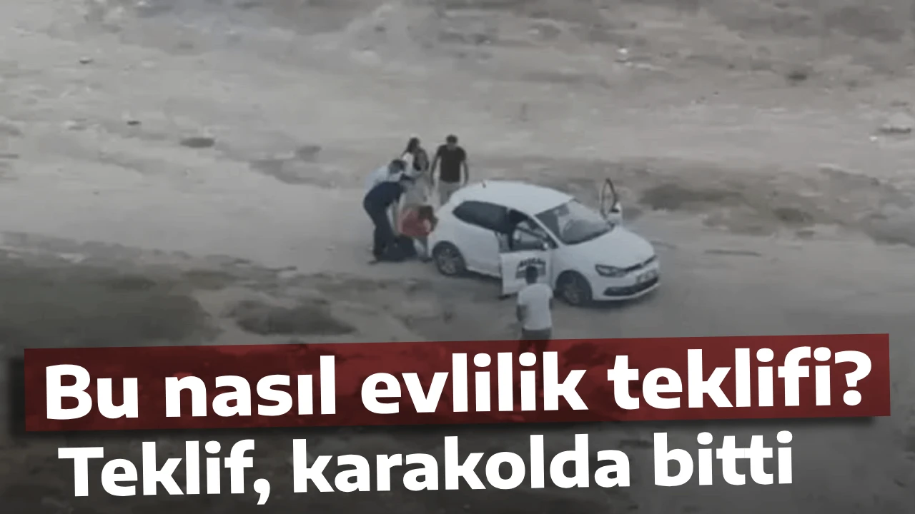 Bu nasıl evlilik teklifi? Teklif, karakolda bitti