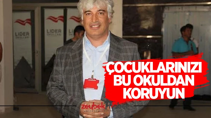 &Ccedil;ocuklarınızı bu okuldan koruyun