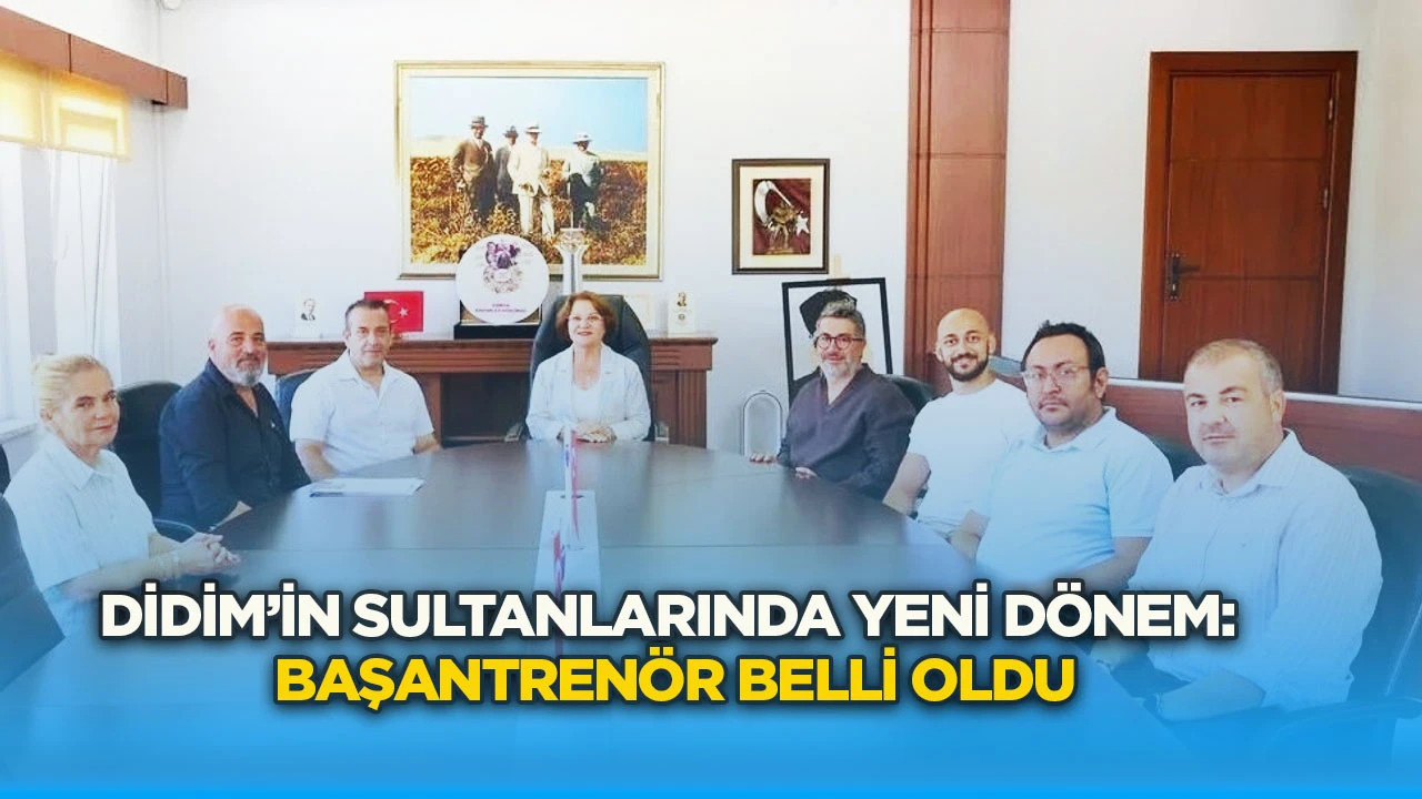 Didim&rsquo;in Sultanlarında yeni d&ouml;nem: Başantren&ouml;r belli oldu