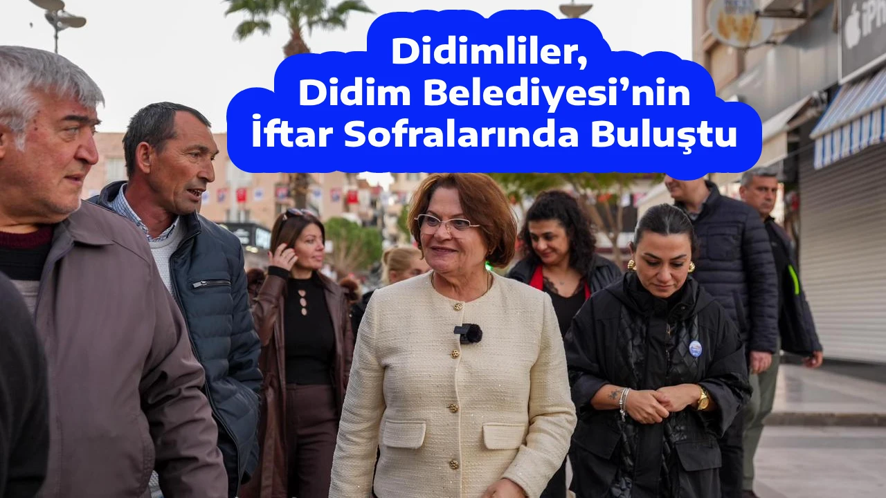 Didimliler, Didim Belediyesi&rsquo;nin İftar Sofralarında Buluştu