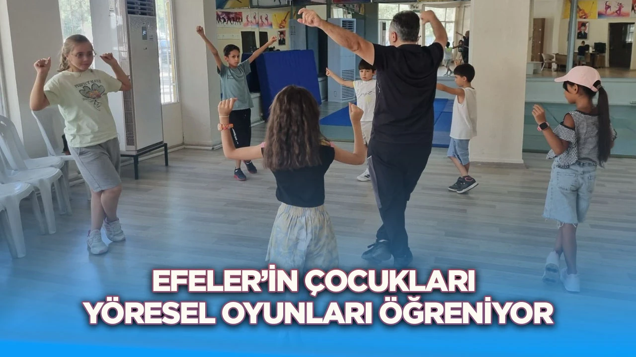 Efeler&rsquo;in &Ccedil;ocukları Y&ouml;resel Oyunları &Ouml;ğreniyor