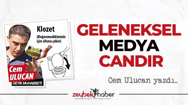 GELENEKSEL MEDYA CANDIR