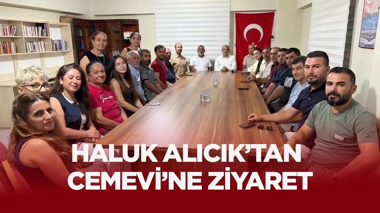 Haluk Alıcık&rsquo;tan Cemevi&rsquo;ne ziyaret
