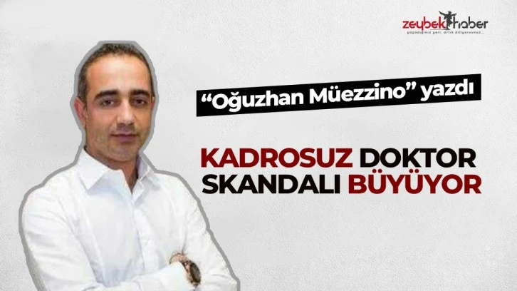 KADROSUZ DOKTOR SKANDALI B&Uuml;Y&Uuml;YOR