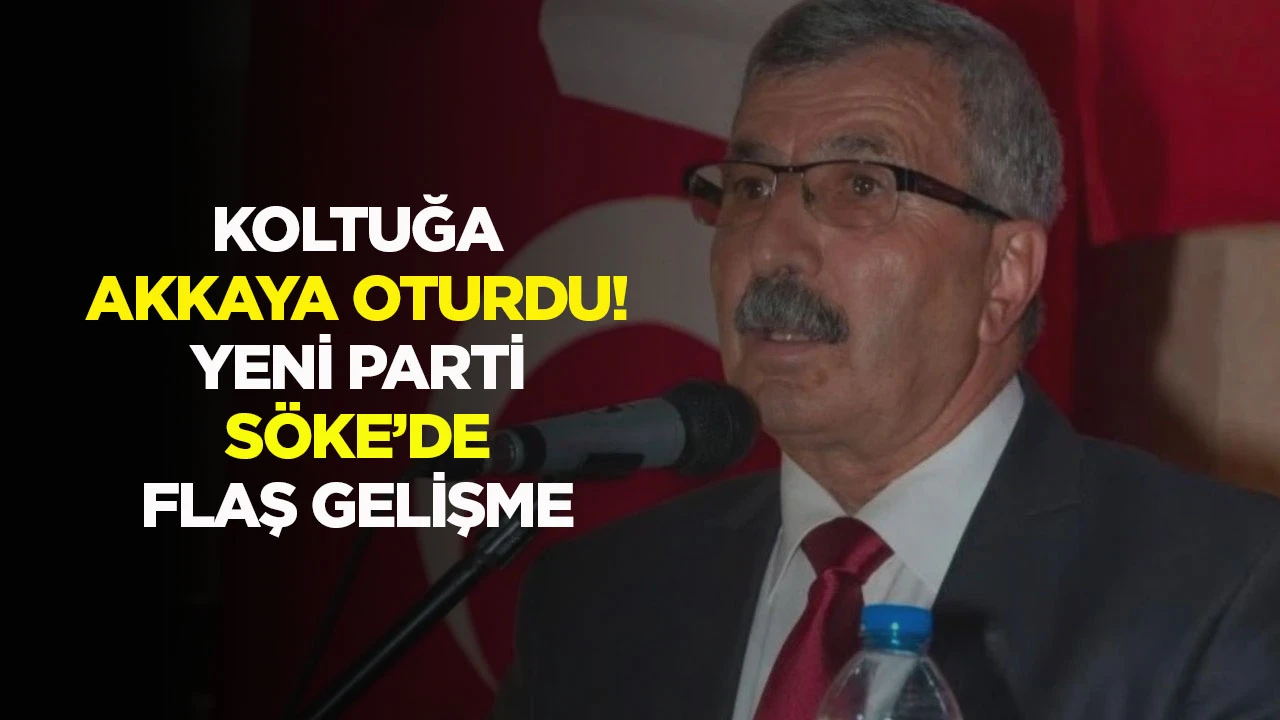 Koltuğa Akkaya oturdu! YENİ Parti S&ouml;ke'de flaş gelişme