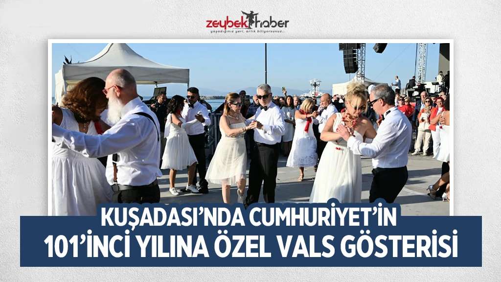 KUŞADASI&rsquo;NDA CUMHURİYET&rsquo;İN 101&rsquo;İNCİ YILINA &Ouml;ZEL VALS G&Ouml;STERİSİ
