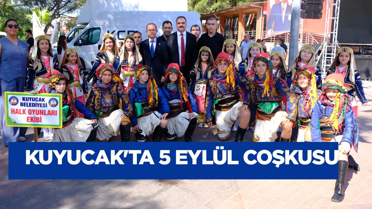 Kuyucak&rsquo;ta 5 Eyl&uuml;l Coşkusu