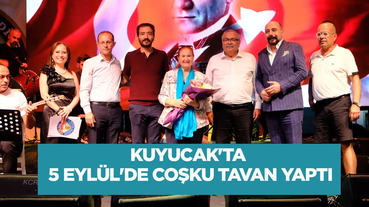 Kuyucak&rsquo;ta 5 Eyl&uuml;l&rsquo;de Coşku Tavan Yaptı