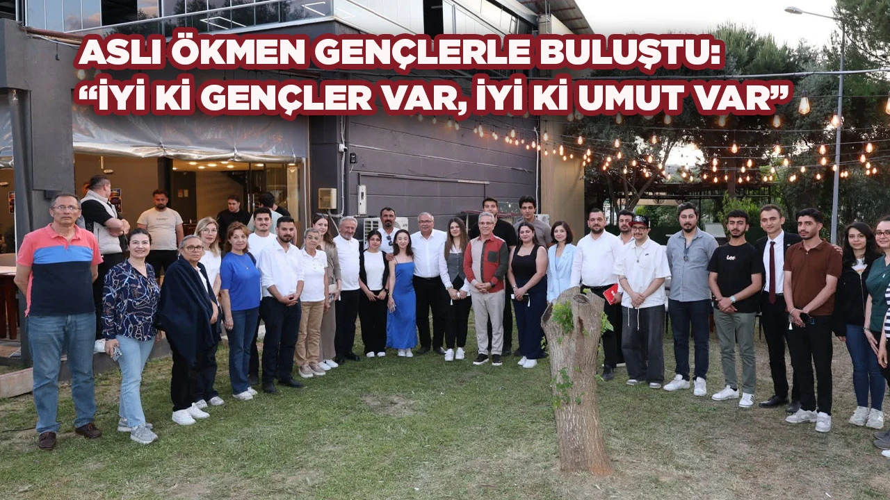 ASLI &Ouml;KMEN GEN&Ccedil;LERLE BULUŞTU: &ldquo;İYİ Kİ GEN&Ccedil;LER VAR, İYİ Kİ UMUT VAR&rdquo;
