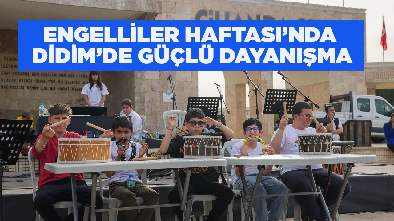ENGELLİLER HAFTASI&rsquo;NDA DİDİM&rsquo;DE G&Uuml;&Ccedil;L&Uuml; DAYANIŞMA