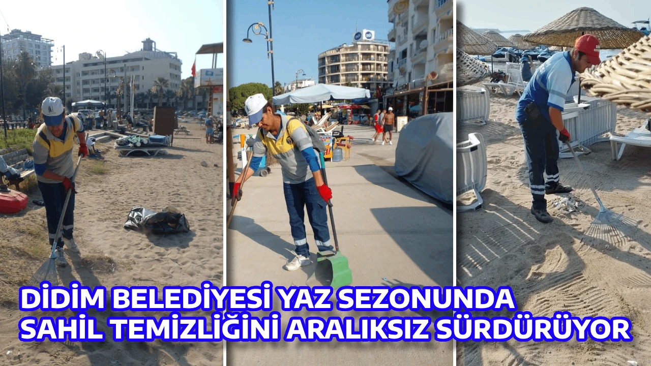 DİDİM BELEDİYESİ YAZ SEZONUNDA SAHİL TEMİZLİĞİNİ ARALIKSIZ SÜRDÜRÜYOR