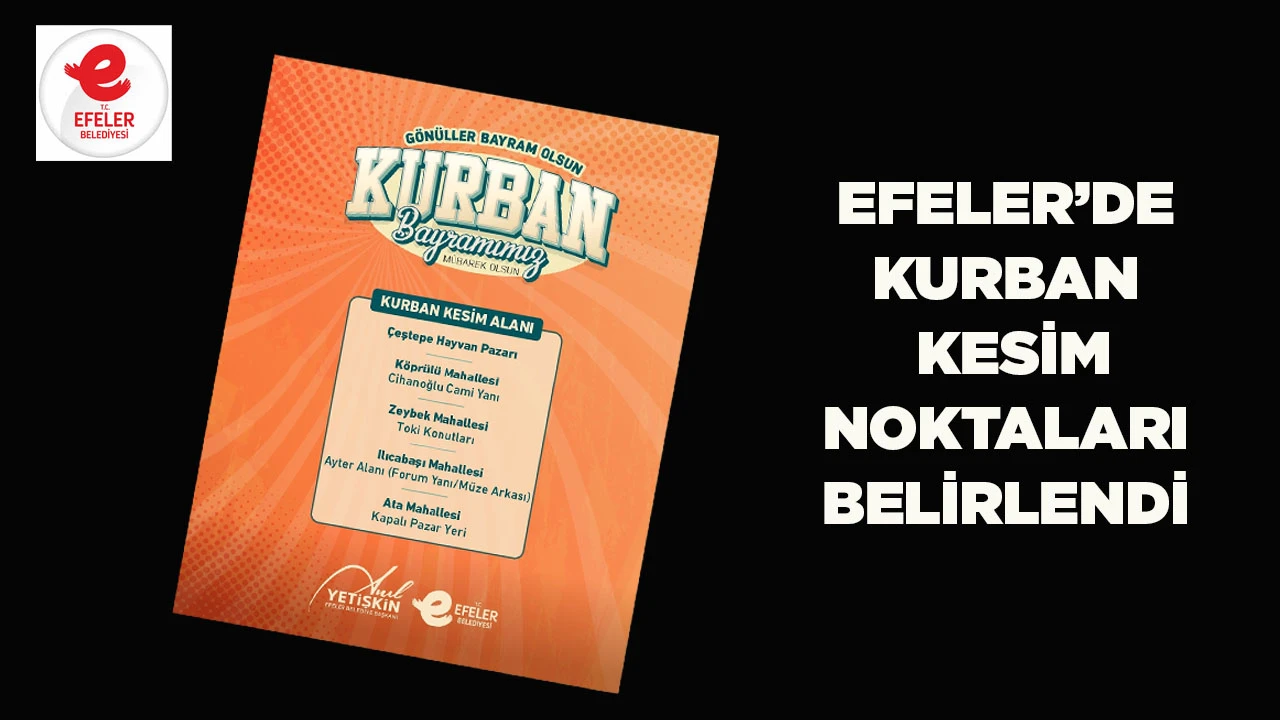 EFELER&rsquo;DE KURBAN KESİM NOKTALARI BELİRLENDİ