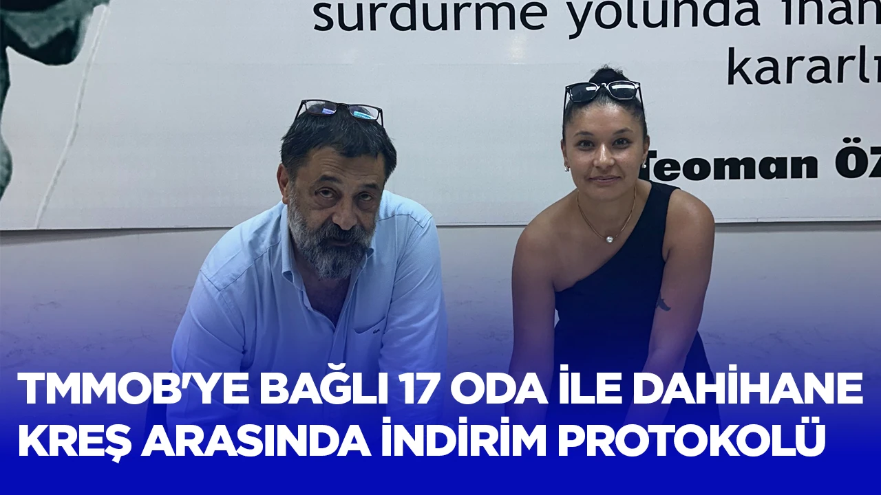 TMMOB'YE BAĞLI 17 ODA İLE DAHİHANE KREŞ ARASINDA İNDİRİM PROTOKOL&Uuml;