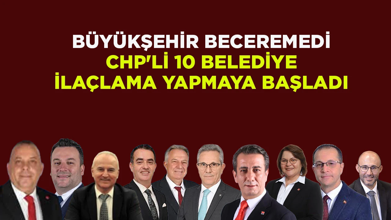 AYDIN'DA CHPLİ 10 BELEDİYE BAŞKANINDAN ORTAK İRADE: İLA&Ccedil;LAMA &Ccedil;ALIŞMASI BAŞLIYOR