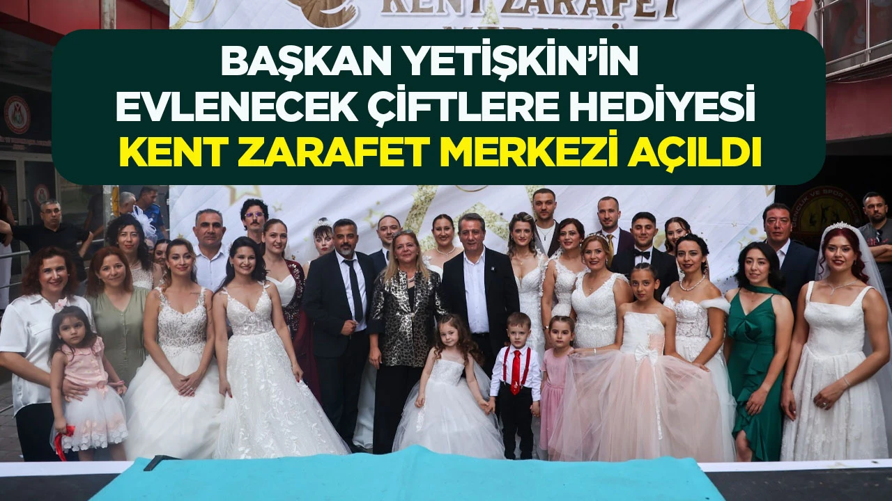 BAŞKAN YETİŞKİN&rsquo;İN EVLENECEK &Ccedil;İFTLERE HEDİYESİ KENT ZARAFET MERKEZİ A&Ccedil;ILDI