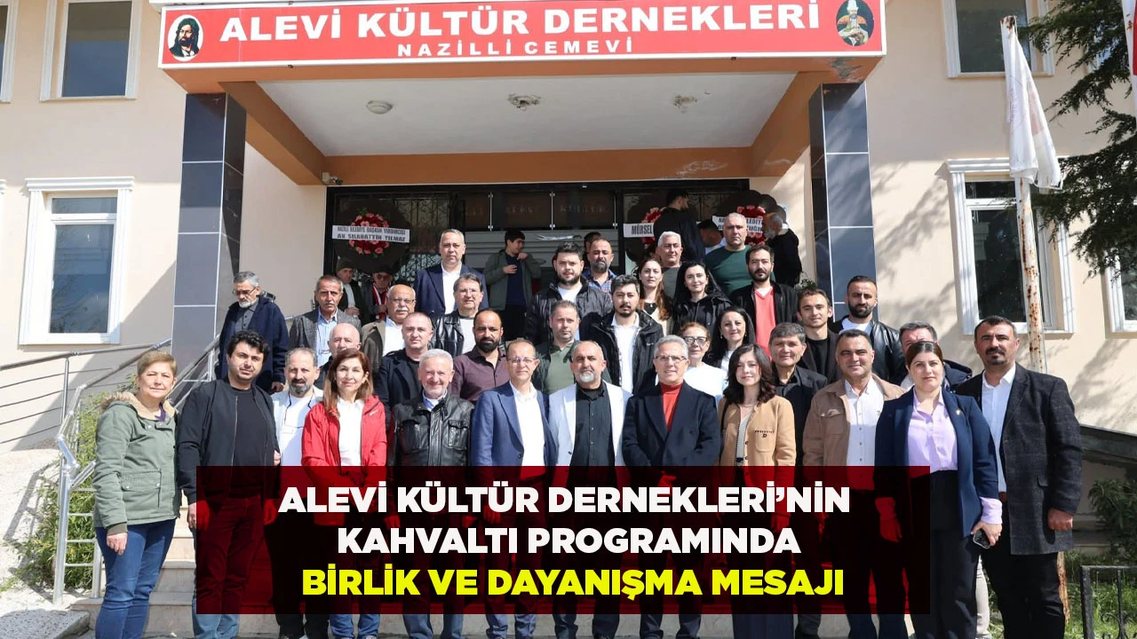 ALEVİ K&Uuml;LT&Uuml;R DERNEKLERİ&rsquo;NİN KAHVALTI PROGRAMINDA BİRLİK VE DAYANIŞMA MESAJI