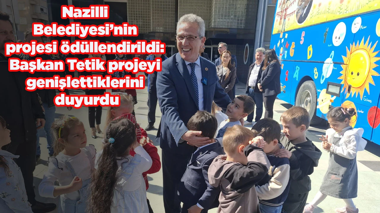 Nazilli Belediyesi&rsquo;nin projesi &ouml;d&uuml;llendirildi: Başkan Tetik projeyi genişlettiklerini duyurdu