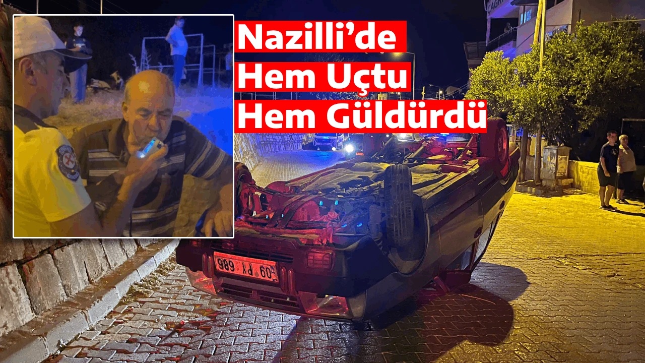 Nazilli’de Hem Uçtu Hem Güldürdü