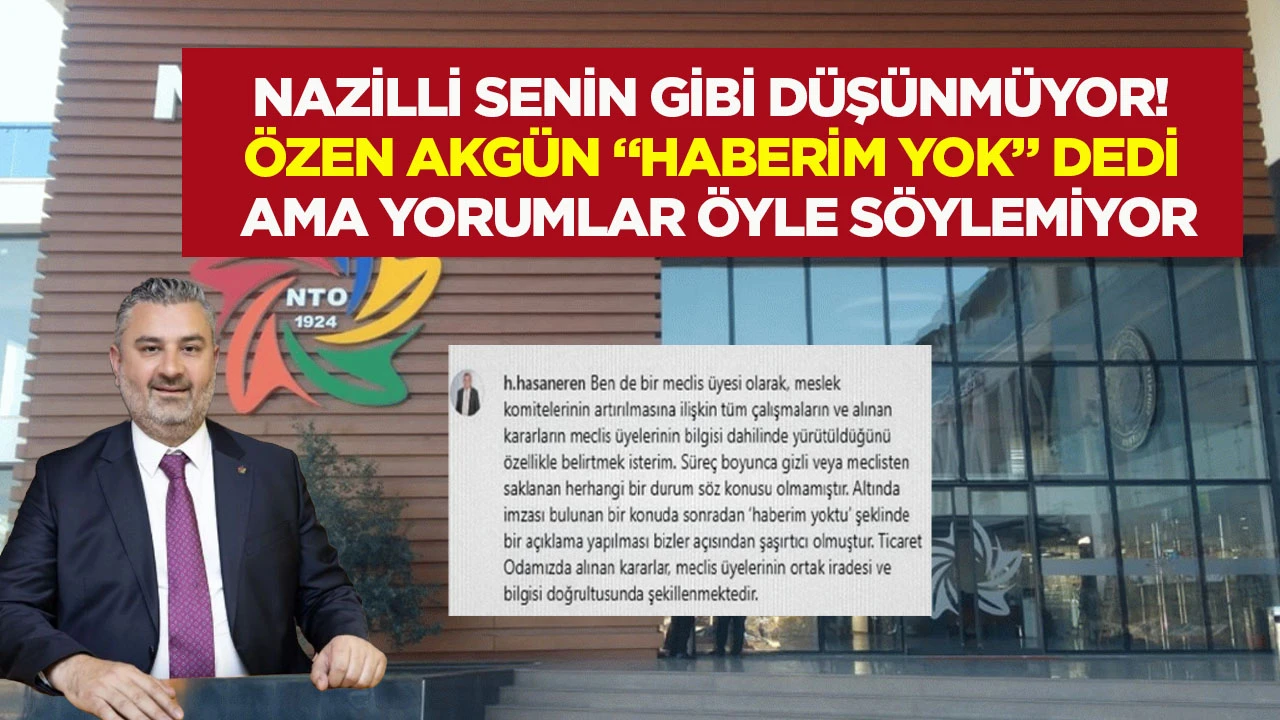 Nazilli senin gibi d&uuml;ş&uuml;nm&uuml;yor!  &Ouml;zen Akg&uuml;n, &ldquo;haberim yok&rdquo; dedi ama yorumlar &ouml;yle s&ouml;ylemiyor