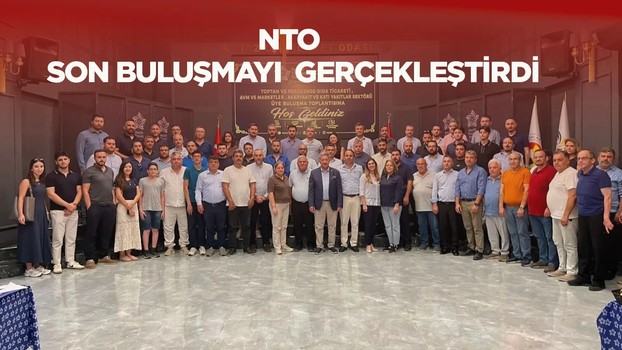 NTO son buluşmayı ger&ccedil;ekleştirdi