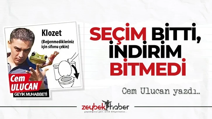 SE&Ccedil;İM BİTTİ, İNDİRİM BİTMEDİ
