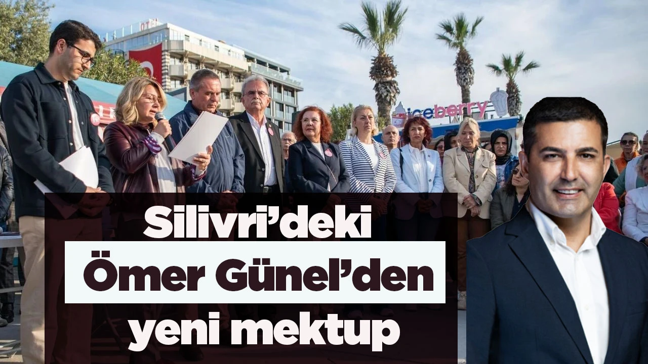 Silivri&rsquo;deki &Ouml;mer G&uuml;nel&rsquo;den yeni mektup