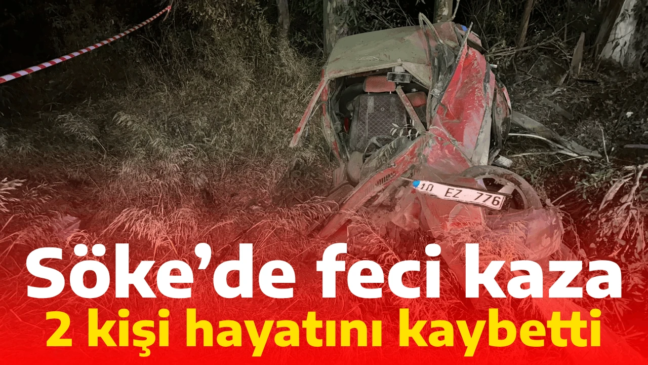 Söke’de feci kaza / 2 kişi hayatını kaybetti