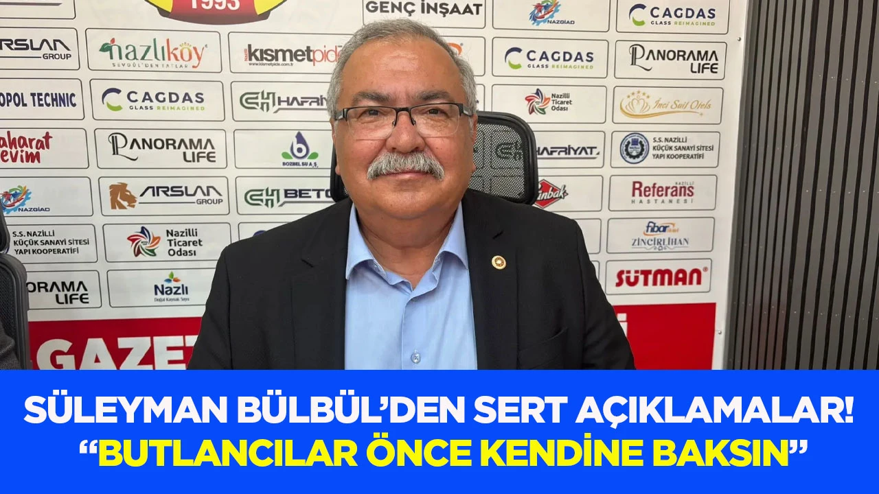 S&uuml;leyman B&uuml;lb&uuml;l&rsquo;den sert a&ccedil;ıklamalar! &ldquo;Butlancılar &ouml;nce kendine baksın&rdquo;