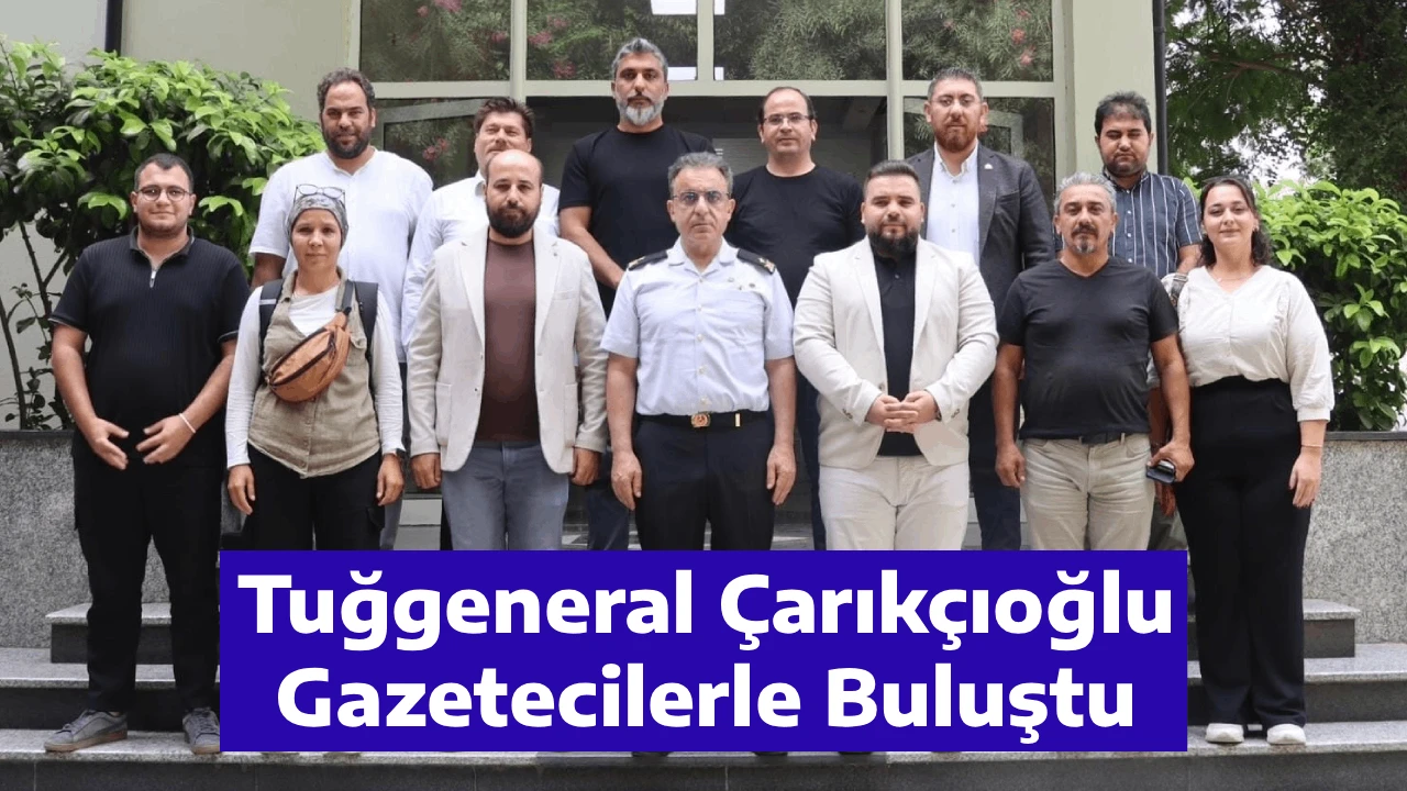 Tuğgeneral &Ccedil;arık&ccedil;ıoğlu Gazetecilerle Buluştu