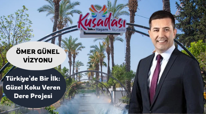 Türkiye’de Bir İlk: Güzel Koku Veren Dere Projesi