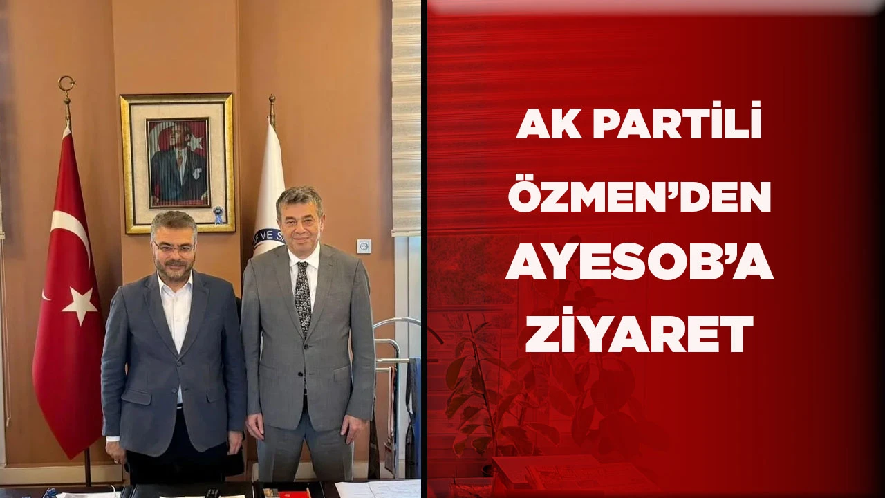 AK PARTİLİ &Ouml;ZMEN&rsquo;DEN AYESOB&rsquo;A ZİYARET