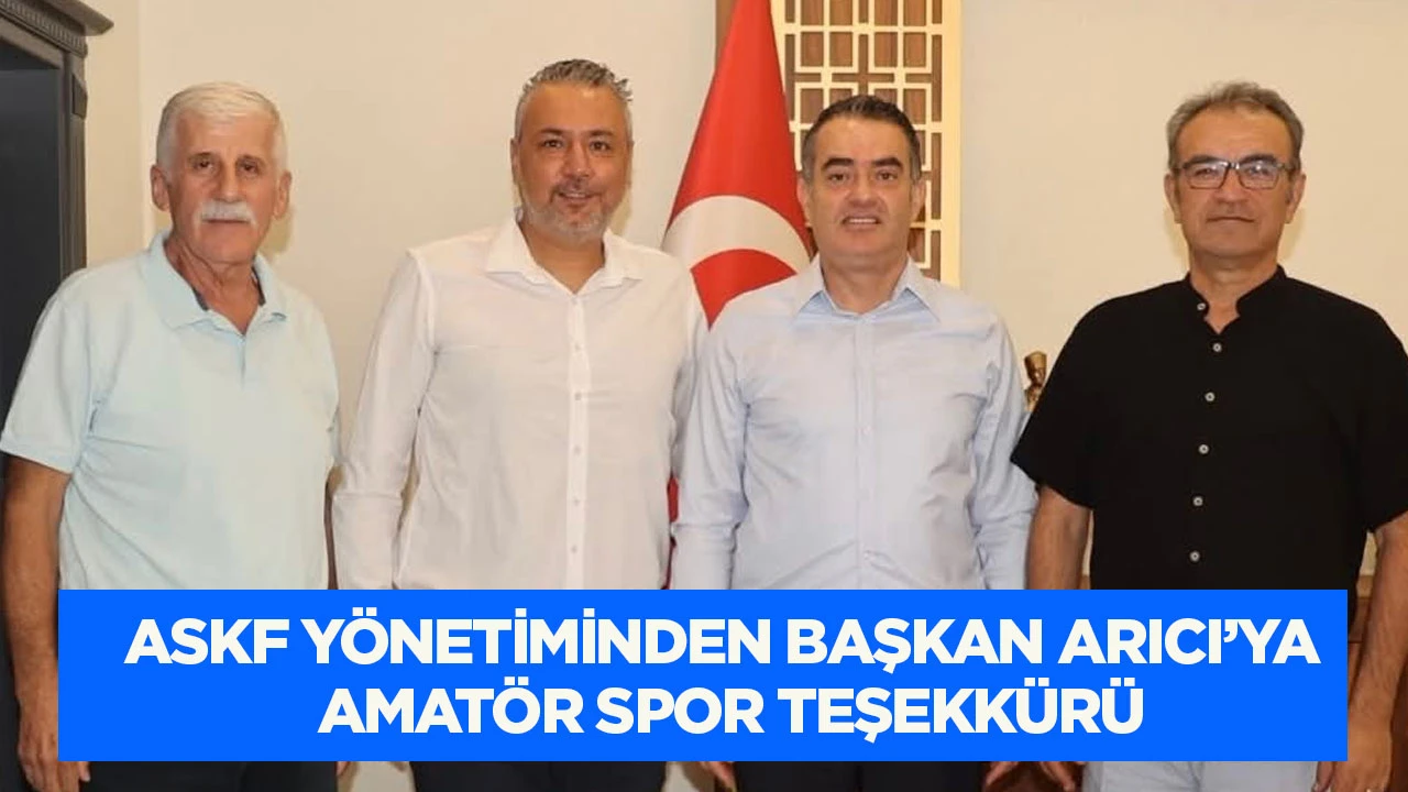 ASKF yönetiminden Başkan Arıcı’ya amatör spor teşekkürü