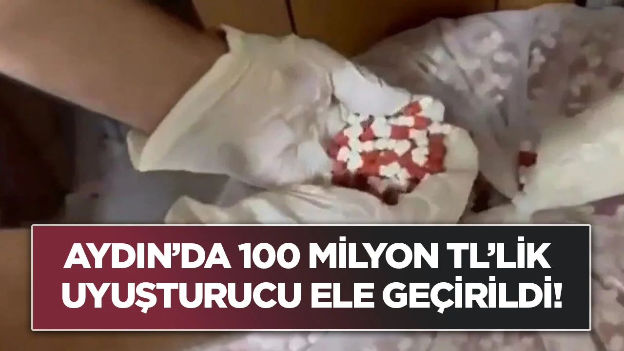 Aydın’da 100 milyon TL’lik uyuşturucu ele geçirildi!