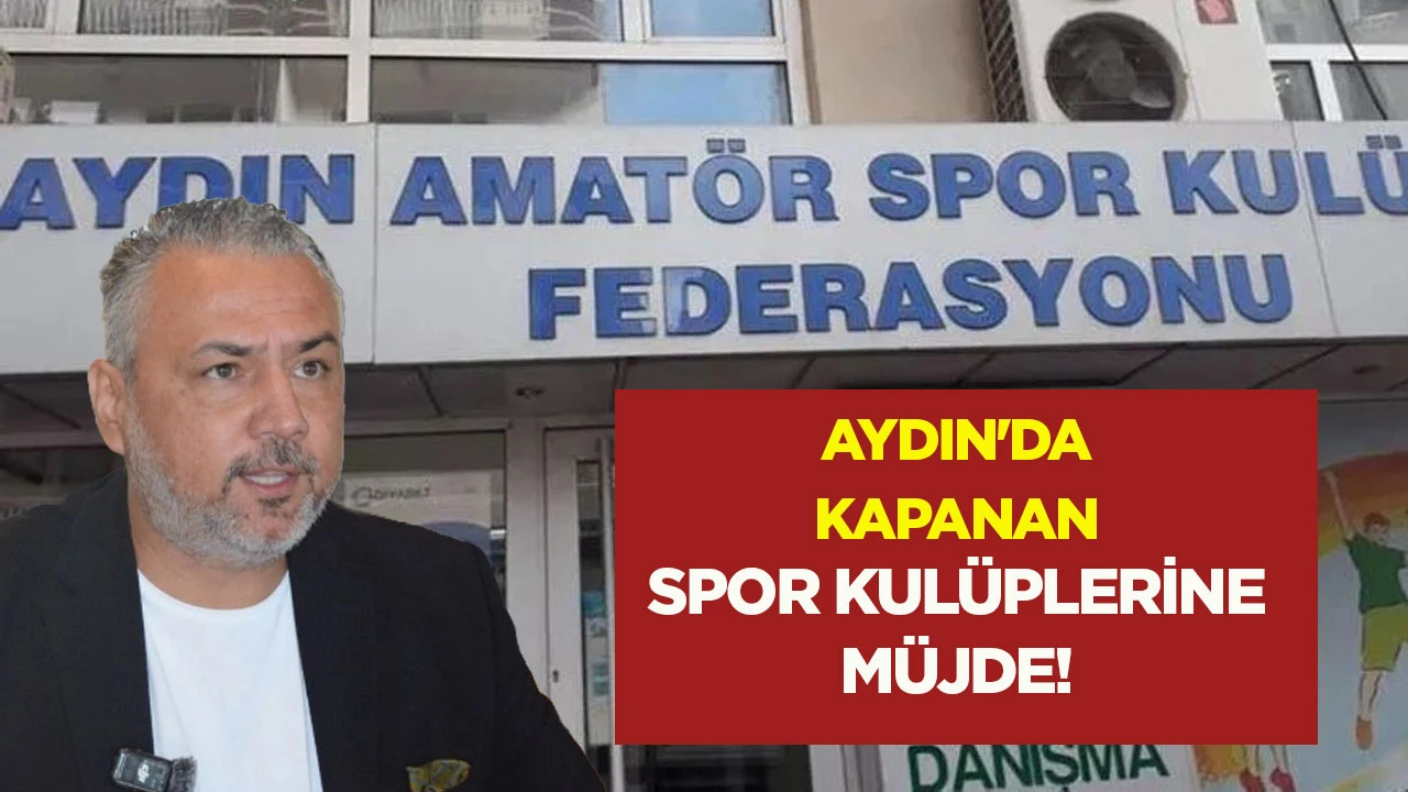 Aydın'da kapanan spor kul&uuml;plerine m&uuml;jde!